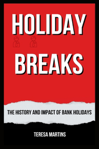 Holiday Breaks