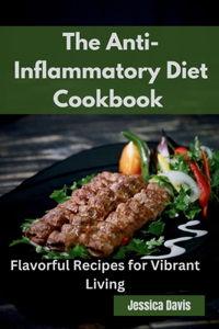 Anti-Inflammatory Diet Cookbook