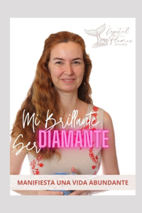 Mi Brillante Ser DIAMANTE