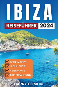Ibiza Reiseführer 2024