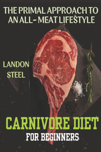Carnivore Diet For Beginners