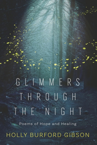 Glimmers Through the Night