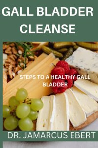 Gall bladder cleanse