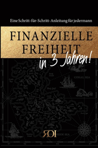 Finanzielle Freiheit in 3 Jahren