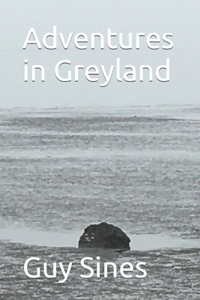 Adventures in Greyland