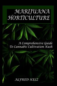 Marijuana Horticulture Guide