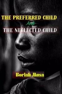 Preferred child and The Neglected child