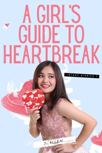 Girl's Guide to Heartbreak