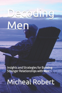 Decoding Men