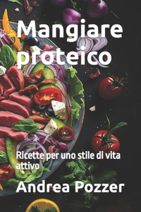 Mangiare proteico