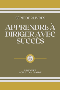 Apprendre À Diriger Avec Succès