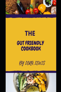 ThЕ Gut FrІЕndlУ СООkbООk