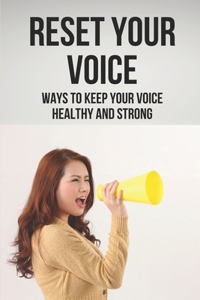 Reset Your Voice