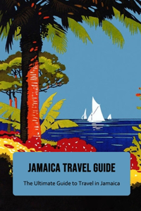 Jamaica Travel Guide