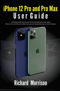 iPhone 12 Pro and Pro Max User Guide