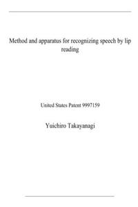 Method and apparatus for recognizing speech by lip reading