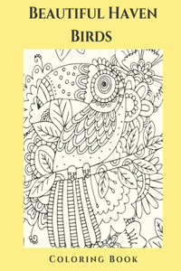 Beautiful Haven Birds Coloring Book