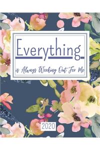 Everything is Always Working Out For Me 2020-2021 Planner