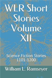 WLR Short Stories Volume XII