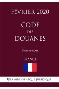 Code des douanes (France) (Février 2020) Non annoté