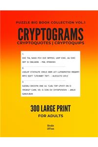 Cryptograms, Cryptoquotes & Cryptoquips Book Puzzles for Adults Vol.1