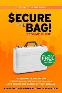 Secure The Bag! Resume Guide