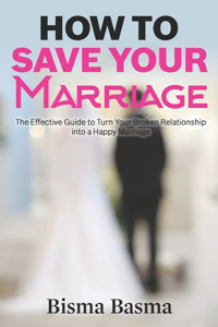 How to Save Your Marriage