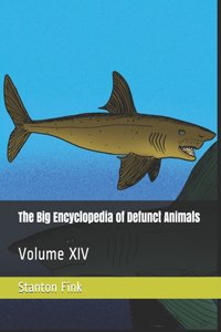 Big Encyclopedia of Defunct Animals