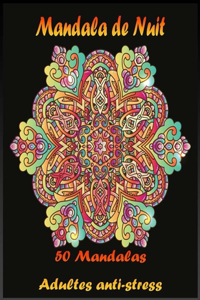 Mandala de Nuit 50 Mandalas Adultes anti-stress