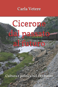Cicerone dal passato al futuro