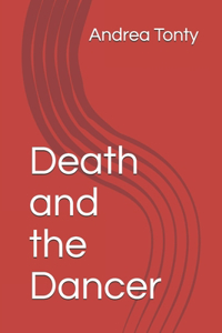 Death and the Dancer