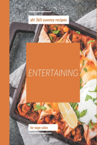 Ah! 365 Yummy Entertaining Recipes