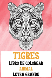 Libro de colorear - Letra grande - Animal - Tigres