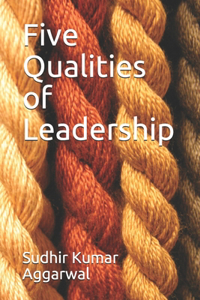 Five Qualities of Leadership