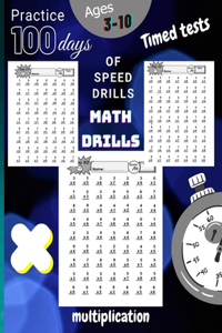 Timed Tests Multiplication Math Drills, Practice 100 days of speed drills