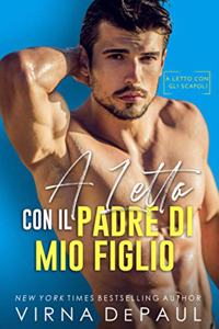 A letto con il padre di mio figlio