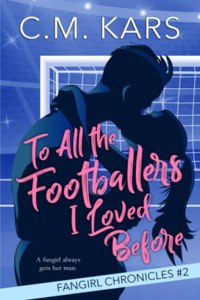 To All the Footballers I Loved Before