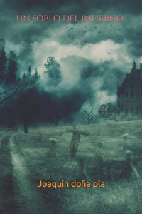 Un Soplo del Infierno