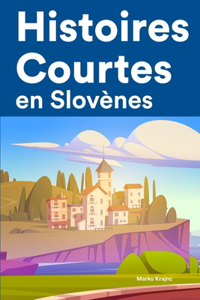 Histoires Courtes en Slovènes