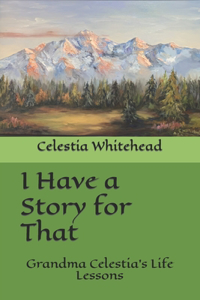 I Have a Story For That