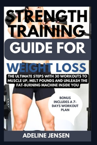 Strength Training Guide for Weight Loss