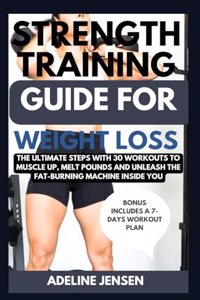 Strength Training Guide for Weight Loss