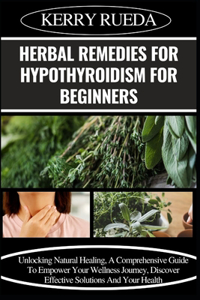 Herbal Remedies for Hypothyroidism for Beginners