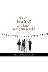 Stories We Could Tell