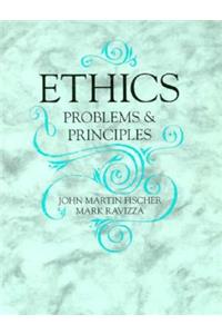 Ethics: Problems and Principles