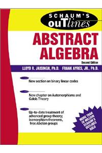 Schaum's Outline of Abstract Algebra