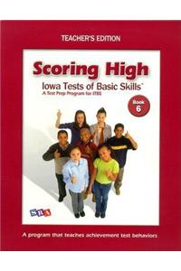 SCORING HIGH ON ITBS - TEACHER EDITION GRADE 6