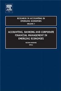 Accounting, Banking and Corporate Financial Management in Emerging Economies