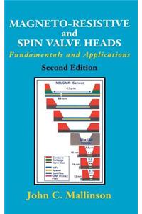 Magneto-Resistive and Spin Valve Heads