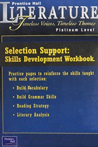 Prentice Hall Literature Timeless Voices Timeless Themes 7th Edition Selection Support Workbook Grade 10 2002c